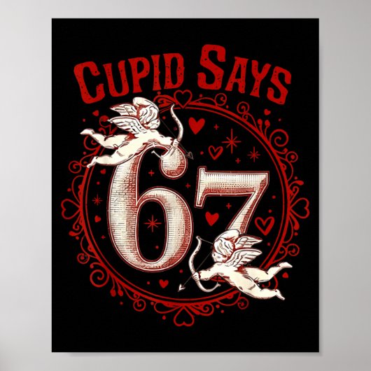 Poster Cupid dit 67 Drôle 6 7 Six Sept Meme Argot Valen (Devant)