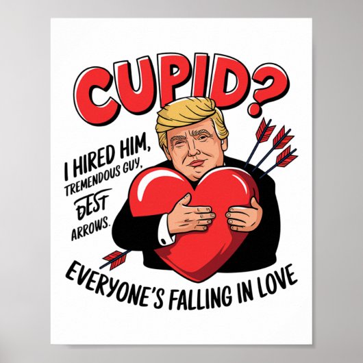 Poster Cupid I Hired Him Tremendous Guy Best Arrows Trump (Devant)