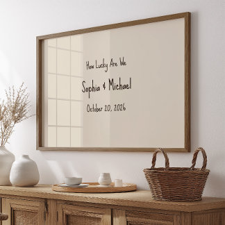 Poster Custom “How Lucky We Are” Wedding Sign Wall Art 