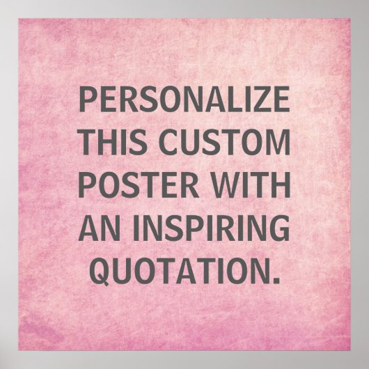 Poster Custom Quote Poster, Pink Distressed Background (Devant)