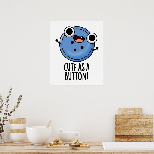 Poster Cute As A Button Funny Sewing Pun (Cuisine)