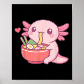 Poster Cute Axolotl Manger Ramen Kawaii Amoureux de la no (Devant)
