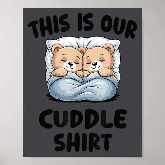 Poster Cute Bear Couple This Is Our Cuddle  (Devant)