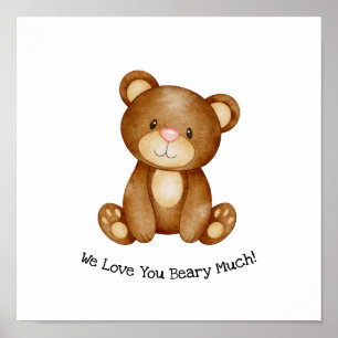 Poster Cute Bear We Love You Beary Much Quote