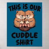 Poster Cute Beaver This Is Our Cuddle  (Devant)