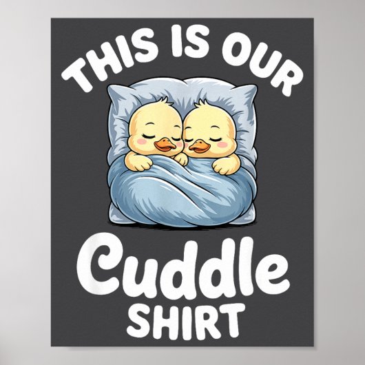 Poster Cute Duck Couple Cozy This Is Our Cuddle  (Devant)