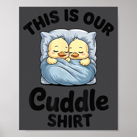Poster Cute Duck Couple This Is Our Cuddle  (Devant)