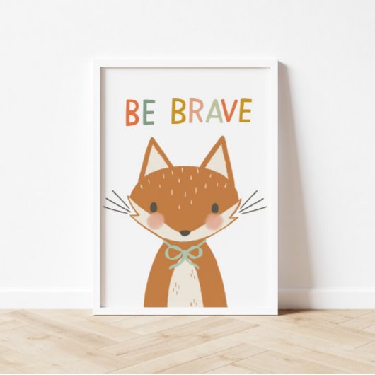 Poster Cute Fox Be Brave Kids