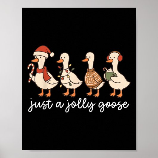 Poster Cute Funny Just A Jolly Goose Silly Santa Hot Coco (Devant)
