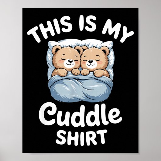 Poster Cute Matching Bear This Is My Cuddle  (Devant)