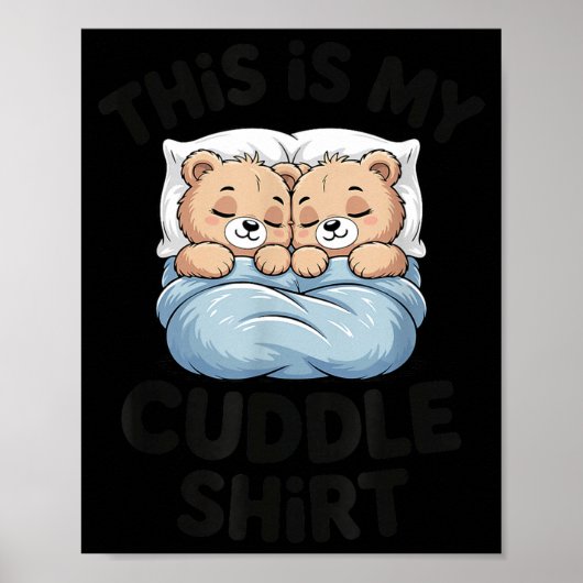 Poster Cute Matching Bear This Is My Cuddle  (Devant)