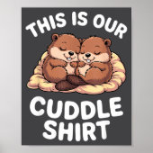 Poster Cute Nesting Beavers This Is Our Cuddle  (Devant)