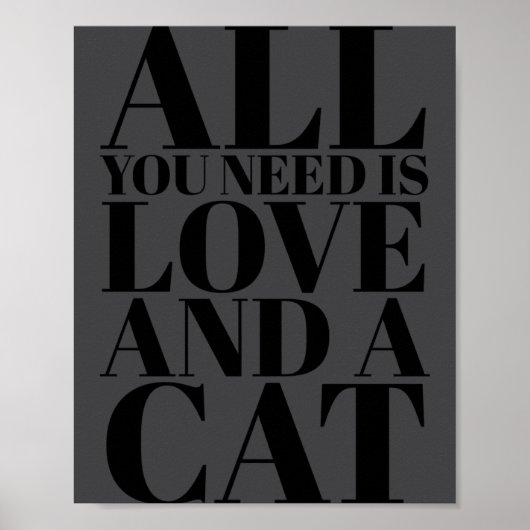 Poster Cute Quote All You Need Is Love And A Cat (Devant)