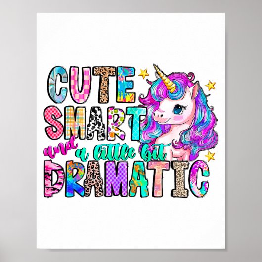 Poster Cute Smart And A Little Bit Dramatic Funny Unicorn (Devant)