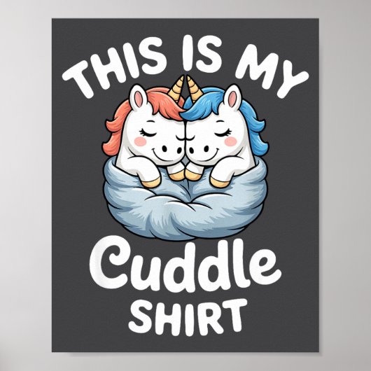 Poster Cute Unicorn Couple Snuggle This Is My Cuddle  (Devant)