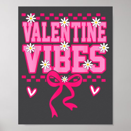 Poster Cute Valentine Vibes Smile Face Valentines Day Gir (Devant)