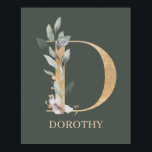 Poster D Monogramme Floral Personnalisé<br><div class="desc">Lettre D monogramme floral. Lettre D en texture brun doré accentué de feuilles verts composés d'aquarelle,  fleurs de fleurs et poussière d'or. Personnalisé avec nom dans la police correspondante.</div>