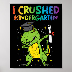Poster Dab I Crushed Kindergarten Jour Dernier Graduation