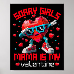 Poster Dabbing Heart Désolé les filles Maman Valentine Bu