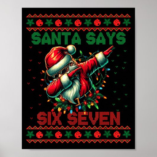 Poster Dabbing Santa Says Six Seven 67 Meme Ugly Christma (Devant)