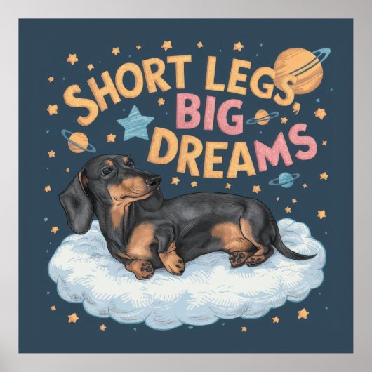 Poster Dachshund Jambes courtes Gros rêves (Devant)