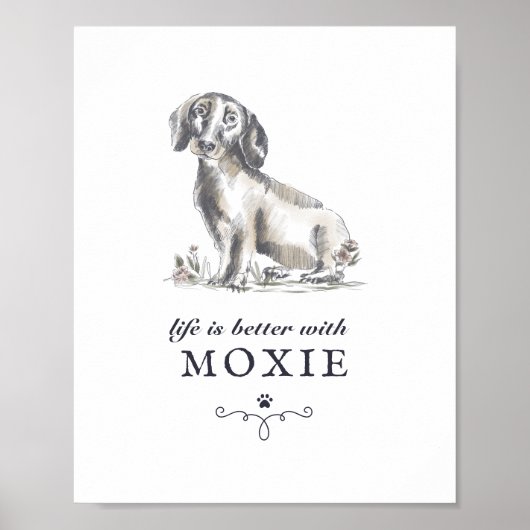 Poster Dachshund Life Is Better With Custom Dog Nom (Devant)
