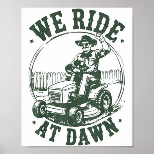 Poster Dad Lawn Mower We Ride At Dawn Funny Mowing Gift G (Devant)