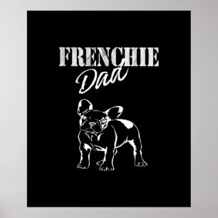 Poster dad of cute frenchie   funny french bulldog gift