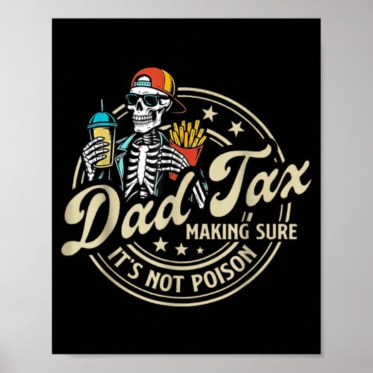 Poster Dad Tax Making Sure It's Not Ison Funny Fathers Da (Devant)