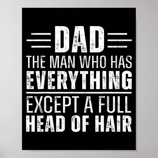 Poster Dad The Man Who Has Everything Except A Full Head  (Devant)