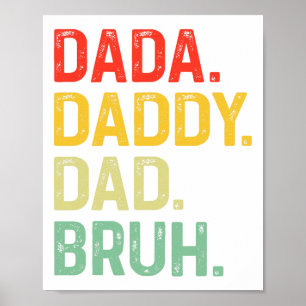 Poster Dada Daddy Papa Bruh Cadeaux Hommes Drôle Fête des