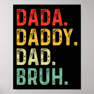 Poster Dada Daddy Papa Bruh Cadeaux Hommes Drôle Fête des