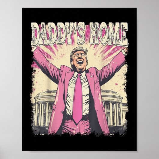 Poster Daddy Accueil Trump Daddy Daddy Home (Devant)