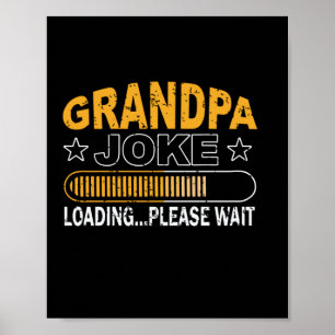 Poster Daddy Gift Grand-père Chargement S'Il Vous Plaît