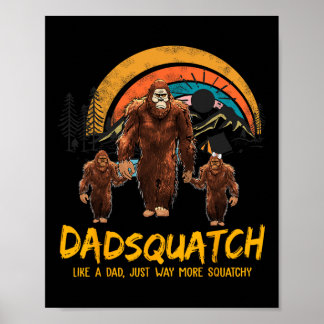 Poster Dadsquatch Comme Un Papa Juste Beaucoup Plus Squat