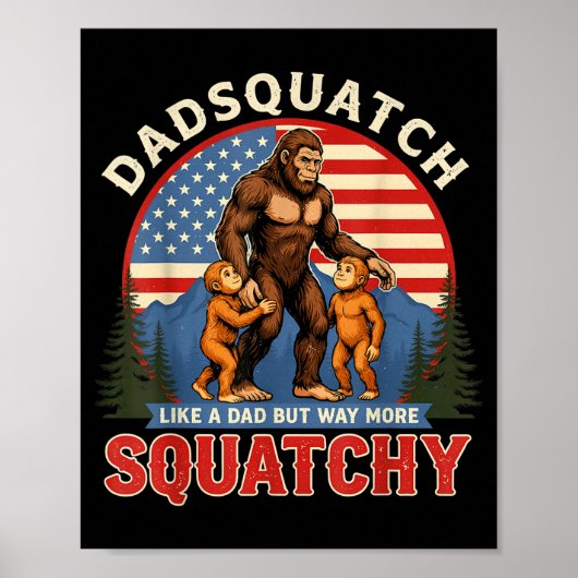 Poster Dadsquatch masculin comme un papa façon plus squat (Devant)