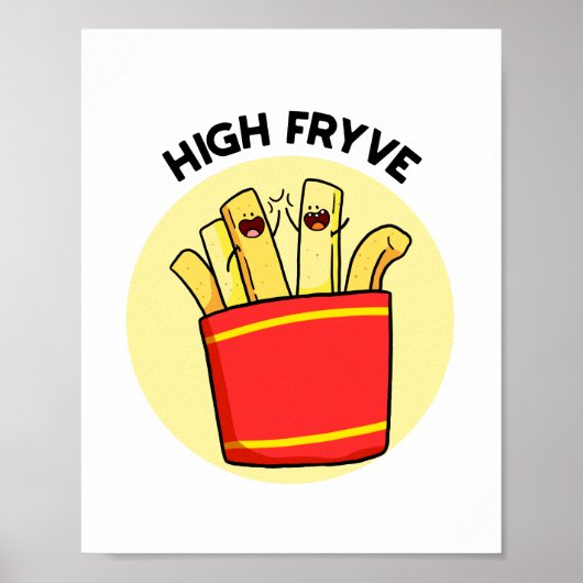 Poster d'affiche High Fryve French Fries (Devant)
