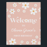 Poster Daisy Retro Rose premier anniversaire Bienvenue<br><div class="desc">Signe d'accueil d'inspiration rétro baby shower rose marguerite avec marguerites de style années 70 et polices et couleurs boho.</div>