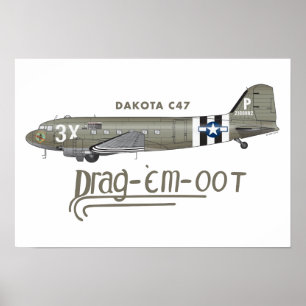 POSTER DAKOTA C47 SKYTRAIN - DRAG'EM OOT