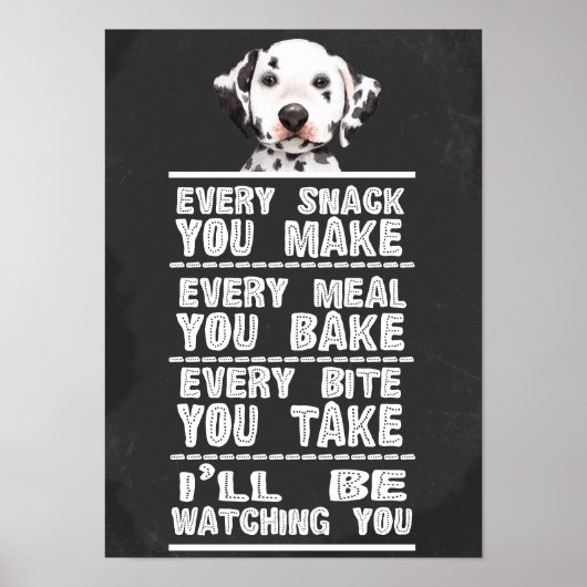 Poster Dalmatien Chaque Snack Que Vous Faites (Devant)