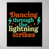 Poster Dancing Through The Lightning Strikes (Devant)