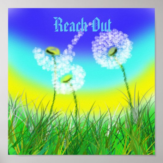 Poster Dandelion Reach Out Life Message, (Devant)