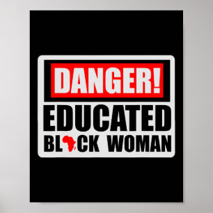 Poster Danger Éduqué Femme noire Histoire noire Blm Blac