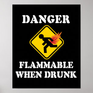 Poster Danger Inflammable Quand on est Ivre - Humour de P
