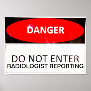 POSTER DANGER - RADIOLOGISTE