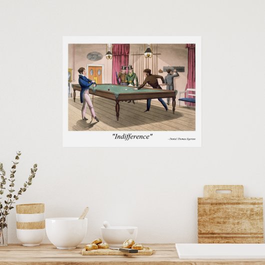 Poster Daniel Thomas Egerton-Indifférence (Cuisine)