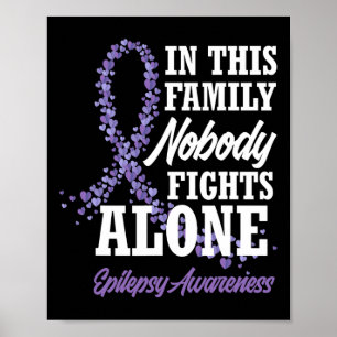 Poster Dans Cette Famille, Personne ne combat seul Epilep