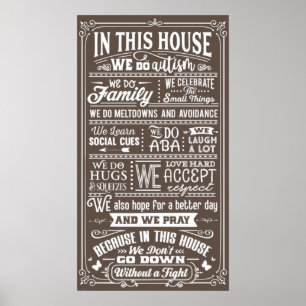 Poster Dans Cette Maison Nous Faisons De L'autisme Famill
