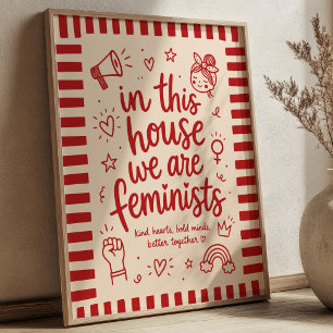 Poster Dans Cette Maison Nous Sommes Féministes Mignon Mi
