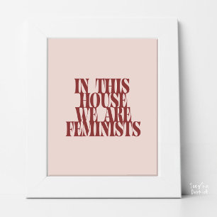 Poster Dans Cette Maison Nous Sommes Féministes Typograph